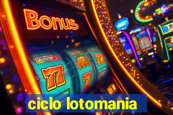 ciclo lotomania